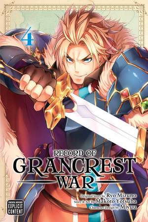 Record of Grancrest War, Vol. 4 de Ryo Mizuno