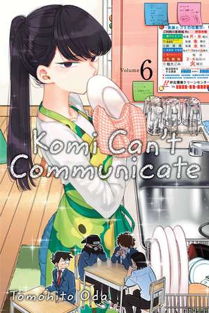 Komi Can't Communicate, Vol. 6 de Tomohito Oda