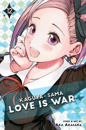 Kaguya-sama: Love Is War, Vol. 12 de Aka Akasaka