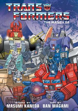 Transformers: The Manga, Vol. 2 de Masumi Kaneda