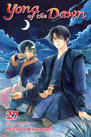 Yona of the Dawn, Vol. 27 de Mizuho Kusanagi