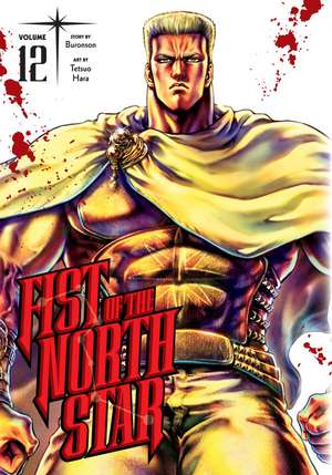 Fist of the North Star, Vol. 12 de Buronson