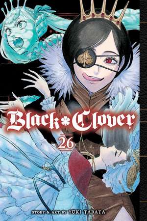 Black Clover, Vol. 26 de Yuki Tabata