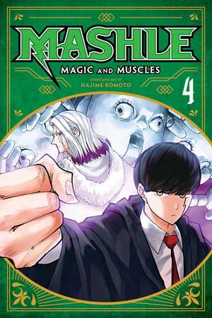 Mashle: Magic and Muscles, Vol. 4 de Hajime Komoto