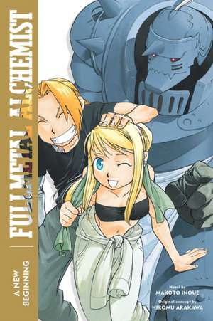 Fullmetal Alchemist: A New Beginning de Makoto Inoue