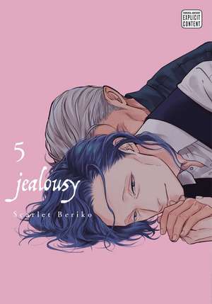 Jealousy, Vol. 5 de Scarlet Beriko