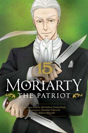 Moriarty the Patriot, Vol. 15 de Ryosuke Takeuchi