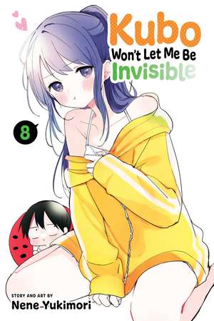 Kubo Won't Let Me Be Invisible, Vol. 8 de Nene Yukimori