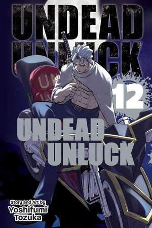 Undead Unluck, Vol. 12 de Yoshifumi Tozuka