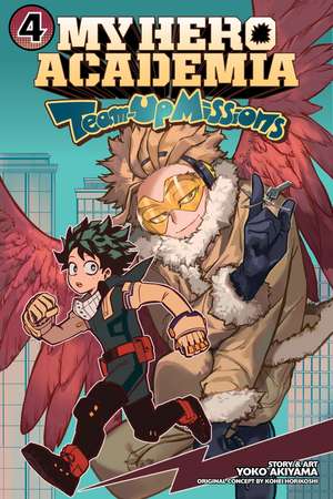 My Hero Academia: Team-Up Missions, Vol. 4 de Kohei Horikoshi