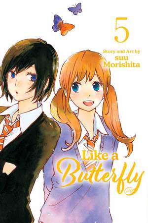 Like a Butterfly, Vol. 5 de suu Morishita