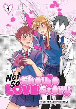 Not So Shoujo Love Story, Vol. 1 de Curryuku