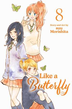 Like a Butterfly, Vol. 8 de suu Morishita