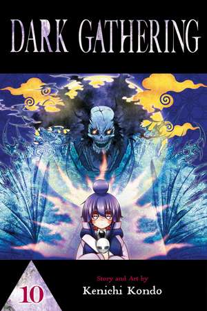 Dark Gathering, Vol. 10 de Kenichi Kondo