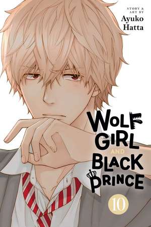 Wolf Girl and Black Prince, Vol. 10 de Ayuko Hatta