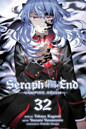 Seraph of the End, Vol. 32: Vampire Reign de Takaya Kagami