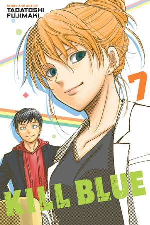 Kill Blue, Vol. 7 de Tadatoshi Fujimaki