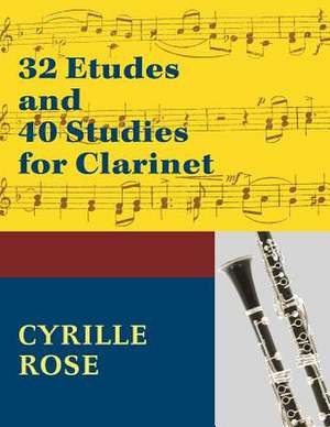 32 Etudes and 40 Studies for Clarinet