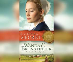 A Sister's Secret de Wanda Brunstetter