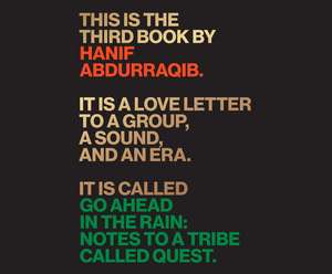 Go Ahead in the Rain: Notes to a Tribe Called Quest de Hanif Abdurraqib