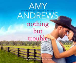 Nothing But Trouble de Amy Andrews