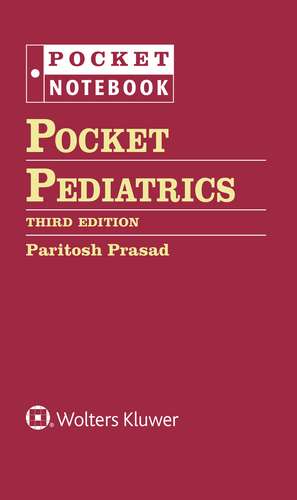 Pocket Pediatrics de Paritosh Prasad MD, DTM&H