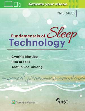 Fundamentals of Sleep Technology de Teofilo L. Lee-Chiong, Jr. MD