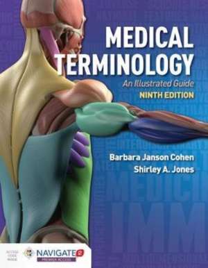 Medical Terminology: An Illustrated Guide de Barbara Janson Cohen