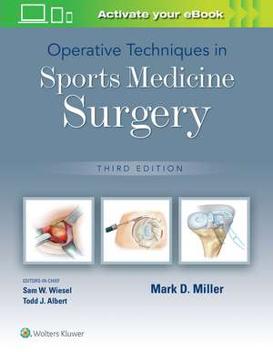 Operative Techniques in Sports Medicine Surgery de Dr. Mark D. Miller M.D.