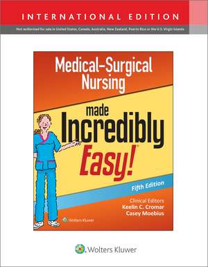 Medical-Surgical Nursing Made Incredibly Easy de Lippincott Williams & Wilkins