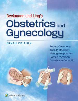 Beckmann and Ling's Obstetrics and Gynecology de Dr. Robert Casanova