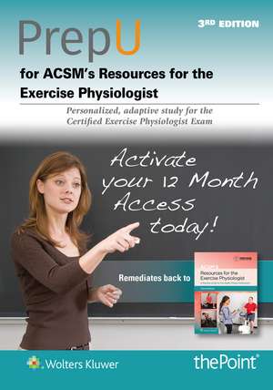 PrepU for ACSM's Resources for the Exercise Physiologist de American College of Sports Medicine