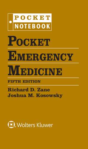 Pocket Emergency Medicine de Richard D. Zane MD, FAAEM