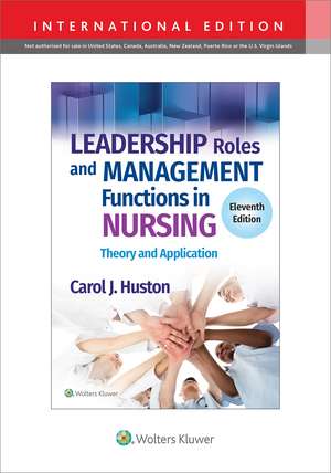 Leadership Roles and Management Functions in Nursing: Theory and Application de Carol J. Huston MSN, MPA, DPA