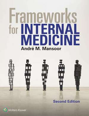 Frameworks for Internal Medicine de Andre Mansoor