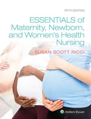 Lippincott CoursePoint+ Enhanced for Ricci's Essentials of Maternity, Newborn, and Women's Health Nursing with Next Gen vSim for Nursing Maternity de Susan Ricci