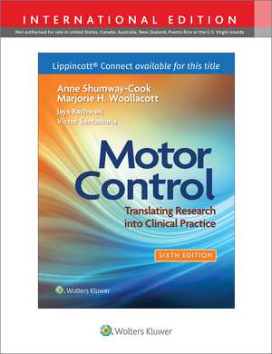 Motor Control: Translating Research into Clinical Practice de Anne Shumway-Cook PT, PhD, FAPTA