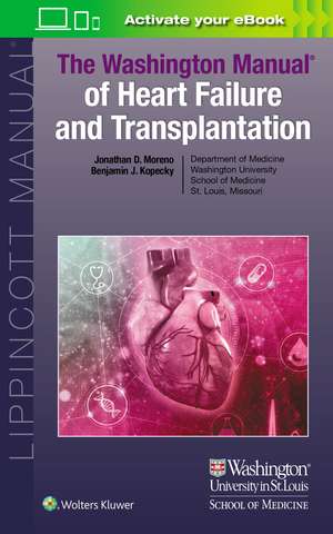 The Washington Manual of Heart Failure and Transplantation de JONATHAN MORENO