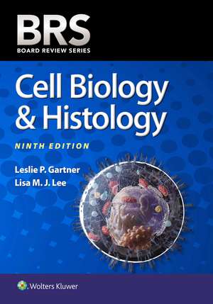 BRS Cell Biology & Histology de Leslie P. Gartner PhD