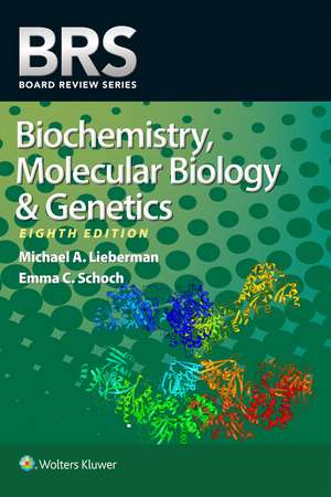 BRS Biochemistry, Molecular Biology, and Genetics de Michael A. Lieberman PhD