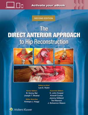 The Direct Anterior Approach to Hip Reconstruction de Lee E. Rubin