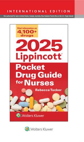 2025 Lippincott Pocket Drug Guide for Nurses de REBECCA TUCKER