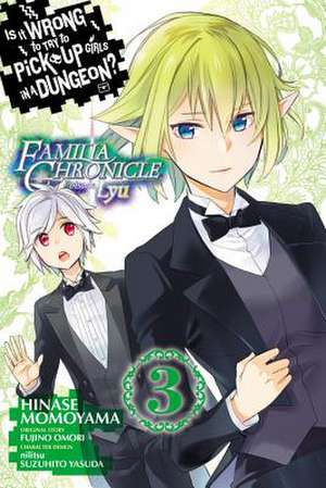 Is It Wrong to Try to Pick Up Girls in a Dungeon? Familia Chronicle Episode Lyu, Vol. 3 (manga) de Fujino Omori