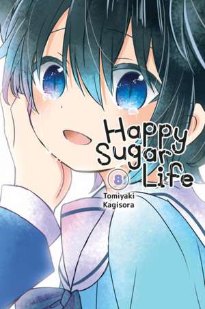 Happy Sugar Life, Vol. 8 de Tomiyaki Kagisora