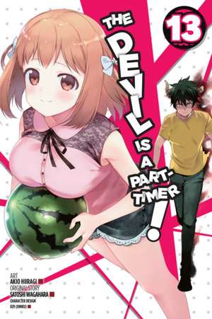 The Devil is a Part-Timer!, Vol. 13 (manga) de Satoshi Wagahara