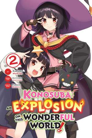 Konosuba: An Explosion on This Wonderful World!, Vol. 2 (Manga) de Natsume Akatsuki