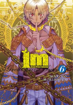 Im: Great Preist Imhotep, Vol. 6 de Makoto Morishita