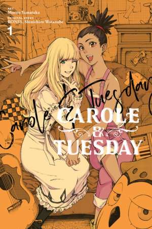 Carole & Tuesday, Vol. 1 de Bones