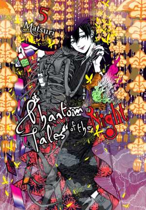 Phantom Tales of the Night, Vol. 5 de Matsuri