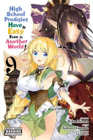 High School Prodigies Have It Easy Even in Another World!, Vol. 9 de Riku Misora